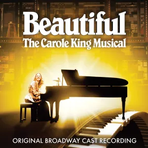 Beautiful: The Carole King Musical Original Broadway Cast Recording