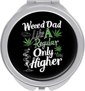 Dads Against Weed Dad Travel Makeup Mirror Double-Sided Pocket Mirror Portable for Handbag Purse Compact Gifts for Women
