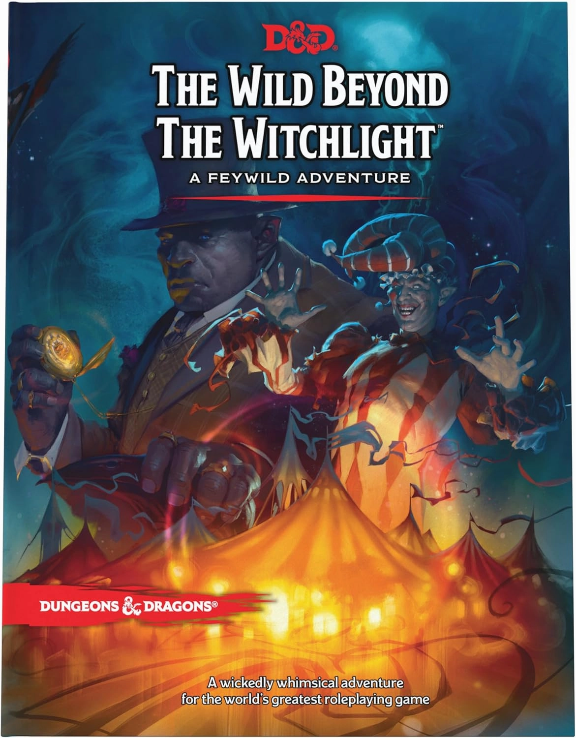 Dungeons & Dragons The Wild Beyond The Witchlight: A Feywild Adventure Book